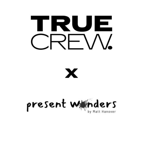 TRUE CREW × Present Wonders partnership logo representing the collaboration between TRUE CREW and Los Angeles-based Present Wonders, founded by Matt Hanover.